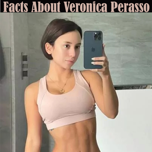 Facts About Veronica Perasso
